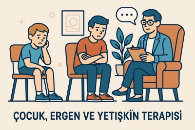 Çocuk, Ergen ve Yetişkin Terapisi Çocuk, Ergen ve Yetişkin Terapisi
